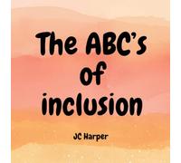The ABC's of inclusion