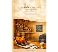 The ABCs of Just Living: A Simple Place to Begin