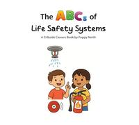 The ABCs of Life Safety Systems