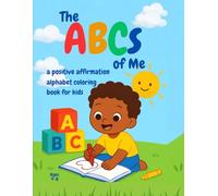 The ABCs of Me: A Coloring Book of Confidence for Kids