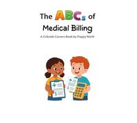 The ABCs of Medical Billing