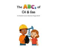 The ABCs of Oil and Gas