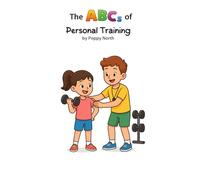 The ABCs of Personal Training