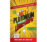 The ABC's of Plutonium Private Club Leadership - NUOVO