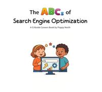 The ABCs of Search Engine Optimization