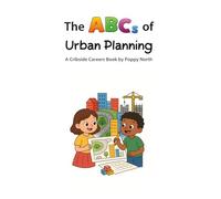 The ABCs of Urban Planning