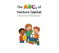 The ABCs of Venture Capital