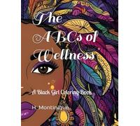 The ABCs of Wellness: A Black Girl Coloring Book