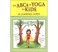 The Abcs of Yoga for Kids Learning Cards: 56 Learning Cards