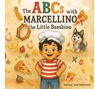 The ABCs with Marcellino the Little Bambino