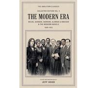 The Abolition Classics: The Modern Era - Wilde, Dunbar, Darrow, Alomar and Dreiser, 1889-1925: 5