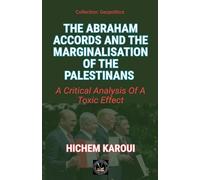 The Abraham Accords and the Marginalisation of the Palestinians