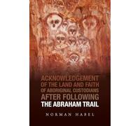 Norman Habel The Abraham Trail (Tascabile)