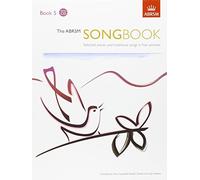 The ABRSM Songbook, Book 5: Selected pieces and traditional songs in five
