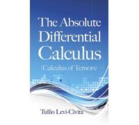 Tullio Levi-Civ The Absolute Differential Calculus (Calculus of Tens (Tascabile)