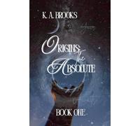The Absolute: Origins: Book One