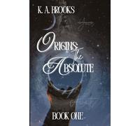 The Absolute:: Origins: Book One