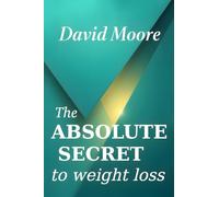 The Absolute Secret To Weight Loss