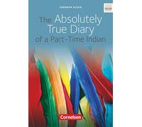 The Absolutely True Diary of a Part-Time Indian: Ab 10. Schuljahr. Textband mit Annotationen