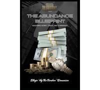 The Abundance Blueprint: Mastering Money, Credit, and Confidence