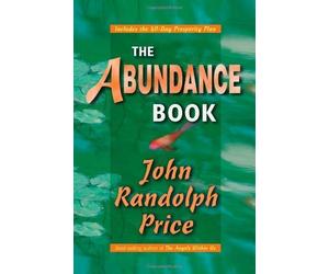 The Abundance Book by Price, John Randolph (2004) Paperback