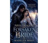 The Abyss Dragon's Forsaken Bride