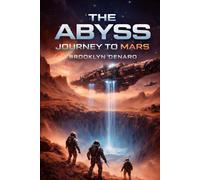 THE ABYSS - JOURNEY TO MARS