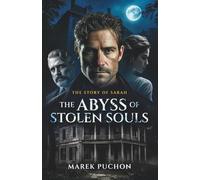 The Abyss of Stolen Souls: the Story of Sarah