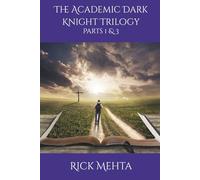 The Academic Dark Knight Trilogy: Parts 1 & 3