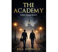 The Academy: A Blake Morgan Mystery