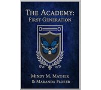 The Academy: First Generation