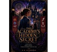 The Academy’s Hidden Secret