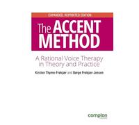 Kirsten Thyme-Frøkjær The Accent Method of Voice Therapy (Tascabile)