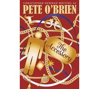 The Accessory: Christopher Newman Writing as Pete O'Brien