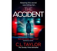 The Accident [Lingua inglese]: The bestselling psychological thriller