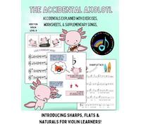 The Accidental Axolotl-Violin: Learn to play sharps, flats and naturals on your violin!: 4