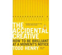 Todd Henry The Accidental Creative (Tascabile)