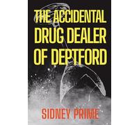 The Accidental Drug Dealer of Deptford