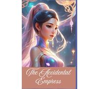 The Accidental Empress