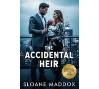 The Accidental Heir: A Billionaire-Single-Mom Enemies-to-Lovers Romance