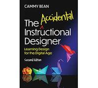 Cammy Bean The Accidental Instructional Designer, 2nd edition (Tascabile) None
