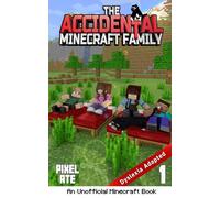 The Accidental Minecraft Family: Book 1: Dyslexia Adapted Chapter Book for Kids 8-12