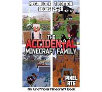 The Accidental Minecraft Family: MegaBlock 7 Edition (Books 25-28): The Accidental Minecraft Family MegaBlock