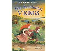 The Accidental Vikings: A journey back in time! (Dyslexia-friendly)