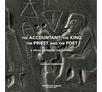 The Accountant, the King, the Priest, and the Poet: A Visual History of the Alphabet