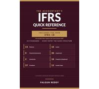 The Accountant's IFRS Quick Reference: 24 Standards Summarized for Working Accountants, Including the New IFRS 18