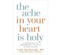 The Ache in Your Heart Is Holy