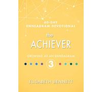 The Achiever: Growing As an Enneagram 3