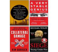 The Achilles Trap [Hardcover], Collateral Damage, A Very Stable Genius & Siege Trump Under Fire 4 Books Collection Set