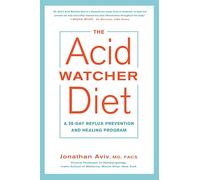 Jonathan Aviv, MD, FACS The Acid Watcher Diet (Tascabile)
